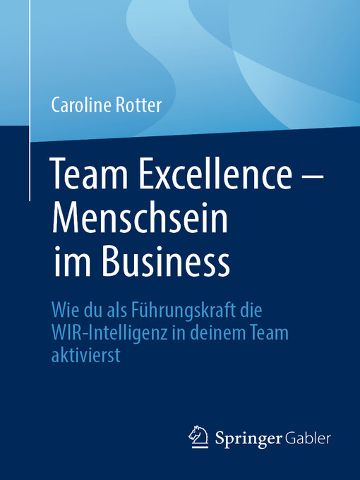 Title details for Team Excellence – Menschsein im Business by Caroline Rotter - Available